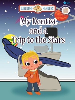 cover image of My Dentist and a Trip to the Stars
